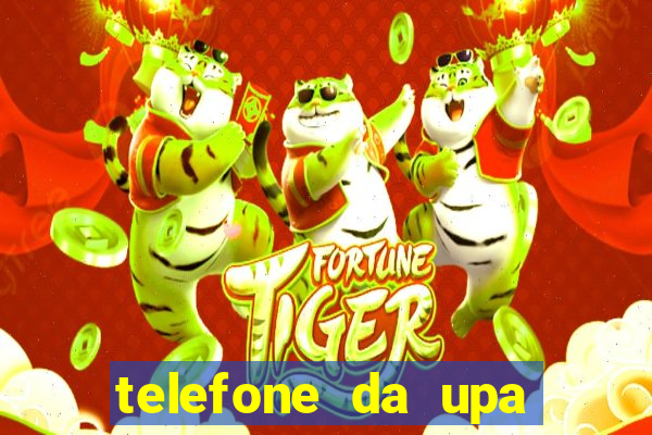 telefone da upa roberto santos